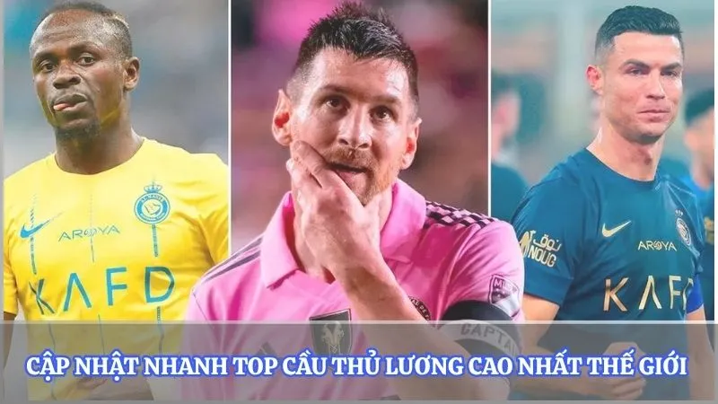 Cập nhật nhanh top cầu thủ lương cao nhất Thế Giới